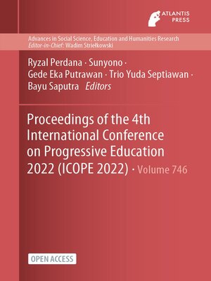cover image of Proceedings of the 4th International Conference on Progressive Education 2022 (ICOPE 2022)